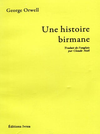 Item #397554 Une histoire birmane. George Orwell