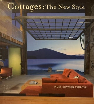 Item #398192 Cottages: The New Style. James Grayson Trulove