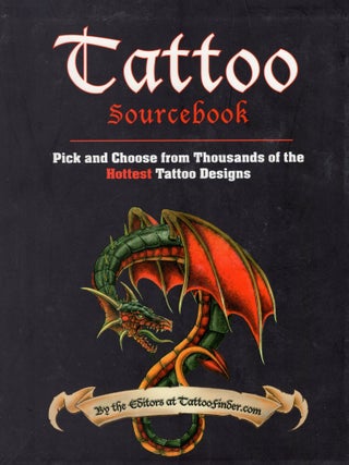 Item #398195 Tattoo Sourcebook: Pick and Choose from Thousands of the Hottest Tattoo Designs....