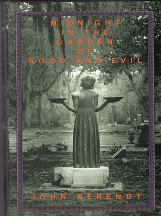 Item #400830 Midnight in the Garden of Good and Evil. JOHN BERENDT