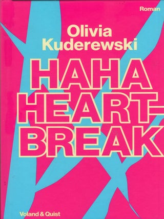 Item #402212 Haha Heartbreak [German]. Olivia Kuderewski