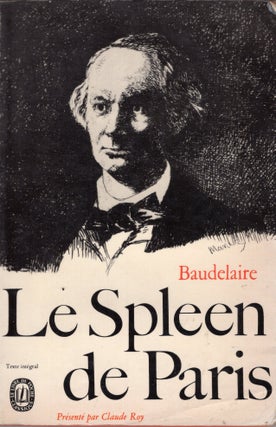 Item #403634 Le Spleen de Paris (Texte de 1869). Baudelaire