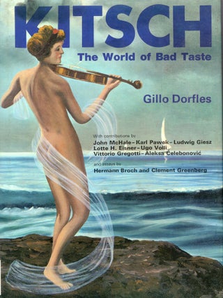 Item #403783 Kitsch World Of Bad Taste. Gillo Dorgles