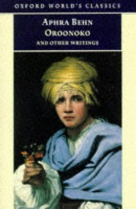 Item #91373 Oroonoko, and Other Writings (Oxford World's Classics). Aphra Behn