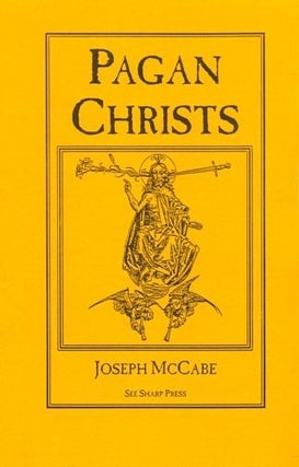Item #97811 Pagan Christs. Joseph McCabe